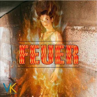 Feuer (Radio Mix) by Venny King