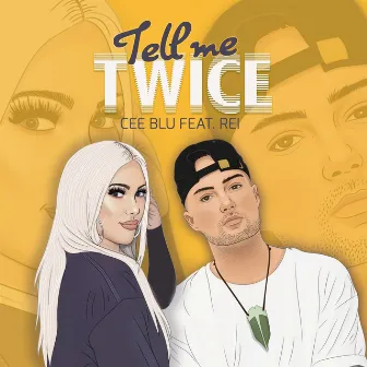 Tell Me Twice by Cee Blu