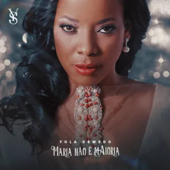 Maria Não é Maioria by Yola Semedo