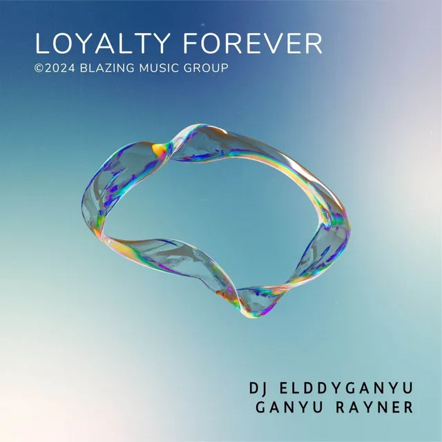 Loyalty Forever (Remastered)