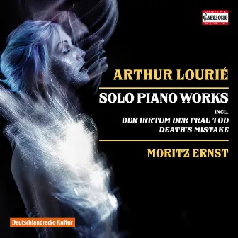 Lourié: Solo Piano Works by Moritz Ernst