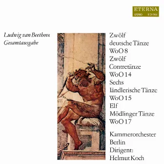 Beethoven: Zwölf Contretänze / Elf Mödlinger Tänze / Sechs ländlerische Tänze / Zwölf deutsche Tänze by Kammerorchester Berlin