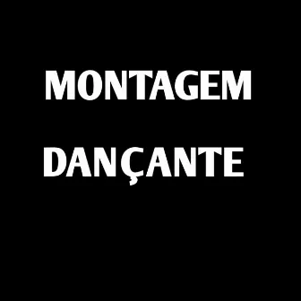 Montagem Dancante by MC Menor JS