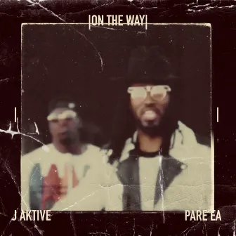 On The Way by J Aktive