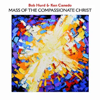 Mass of the Compassionate Christ by Ken Canedo