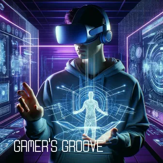 Gamer's Groove: Soundtrack to the Virtual Realm by DJ DeFocus