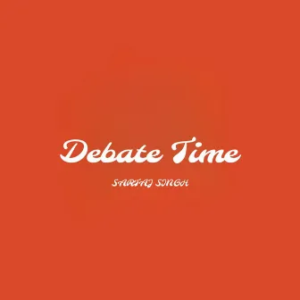 Debate Time by Sartaj Singh