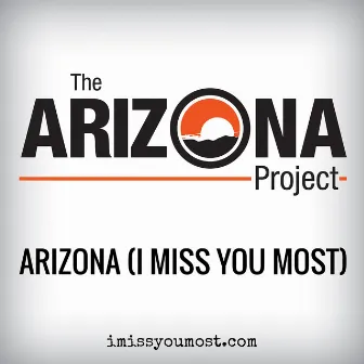 Arizona (I Miss You Most) by Brian Byrne