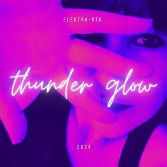 Thunder Glow by Elektra-RTK