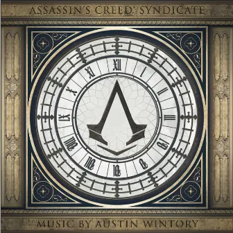 Assassin's Creed Syndicate (Original Game Soundtrack) by Assassin's Creed