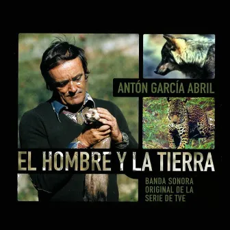 El Hombre y la Tierra (Banda Sonora Original de la Serie de TVE) by Antón García Abril