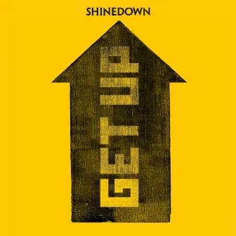 GET UP by Shinedown