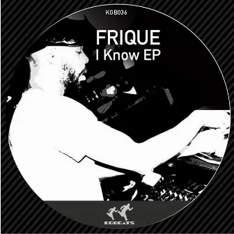 I Know EP by Frique