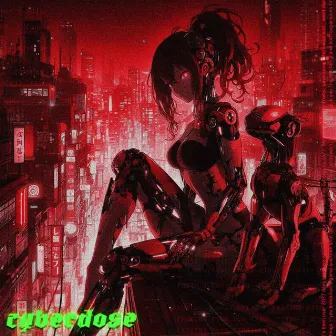 CYBERDOSE by Phonk Abuzer