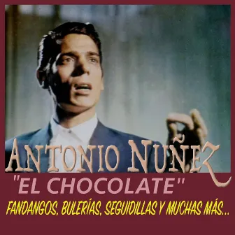 El Chocolate by Antonio Nuñez El Chocolate