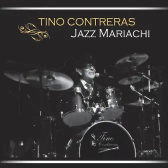 Jazz Mariachi by Tino Contreras