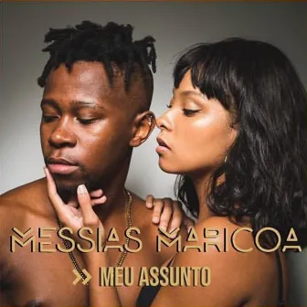 Meu Assunto by Messias Maricoa