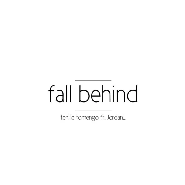 Fall Behind