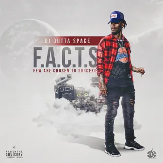 F.A.C.T.S. by DJ Outta Space