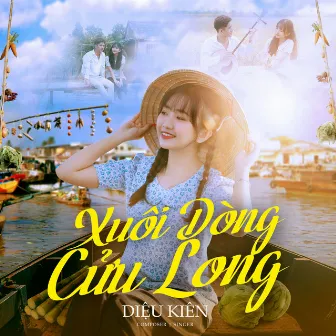 Xuôi Dòng Cửu Long by Diệu Kiên