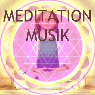 Meditation Musik by Meditation Musik