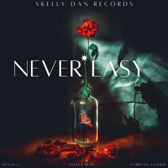 Never Easy by Gunzell