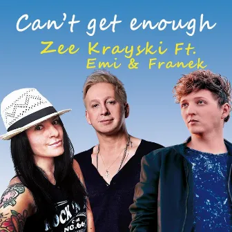 Can't Get Enough by Zee Krayski