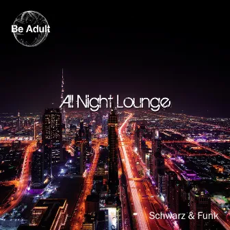 All Night Lounge by Schwarz & Funk