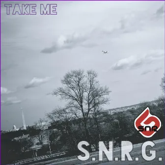 Take Me by S.N.R.G.