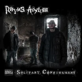 Solitary Confinement by Rhyme Asylum