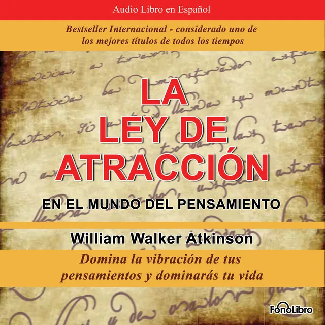 Capítulo 47 - La Ley de Atraccion en el Mundo del Pensamiento