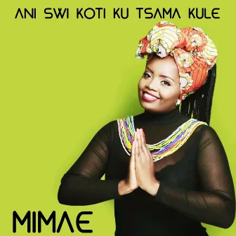 Ani Swi Koti Ku Tsama Kule by Mimae