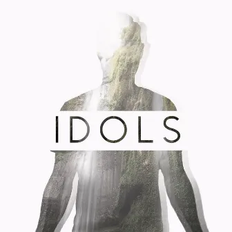 Idols by Austin Chamberlin