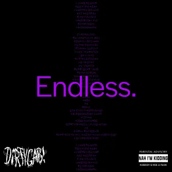 Endless. by DiRTYGAB!