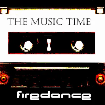 The Music Time by Firedance