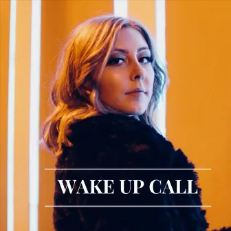 Wake up Call by Morgan Mowinski