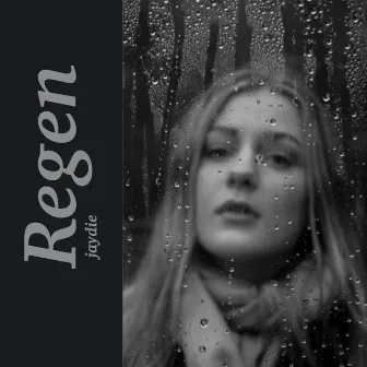 Regen by Jaydie