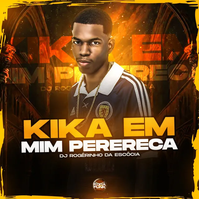 Kika em Mim Perereca