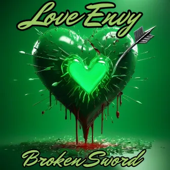 Love Envy by Broken Sword