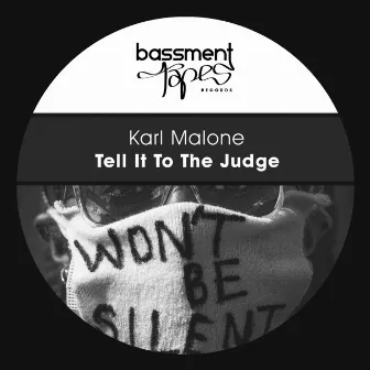 Tell It To The Judge by Karl Malone