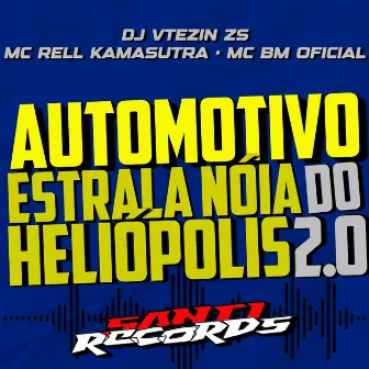 Automotivo Estrala Noia Do Heliopolis 2.0 by DJ VTEZIN ZS