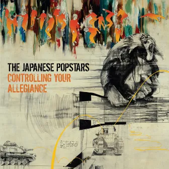 Controlling Your Allegiance by The Japanese Popstars