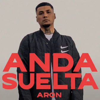 Anda Suelta by Aron