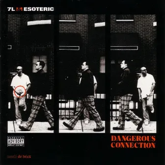 Dangerous Connection by 7L & Esoteric