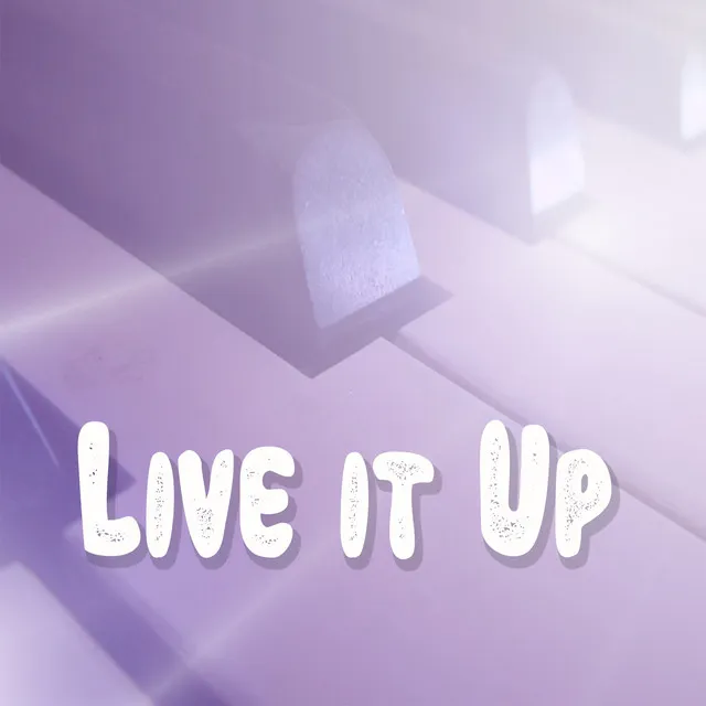 Live It Up (Tribute to Nicky Jam, Will Smith, Era Istrefi) - Piano Version