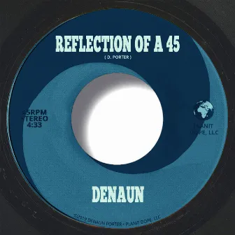 Reflection Of A 45 by Denaun