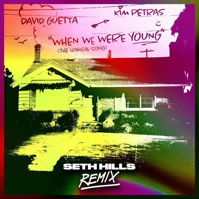 When We Were Young (The Logical Song) - Seth Hills Remix