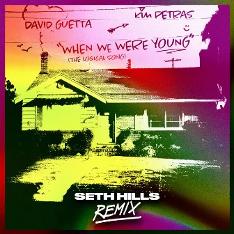 When We Were Young (The Logical Song) [Seth Hills Remix] by Seth Hills