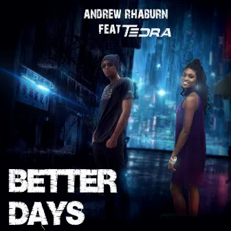 Better Days by Unknown Artist