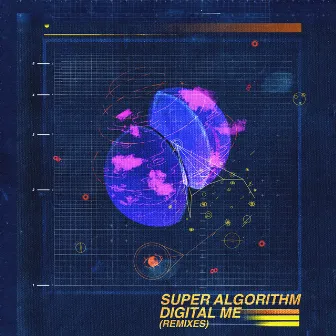 Super Algorithm Digital Me (Remixes) by Club Mild